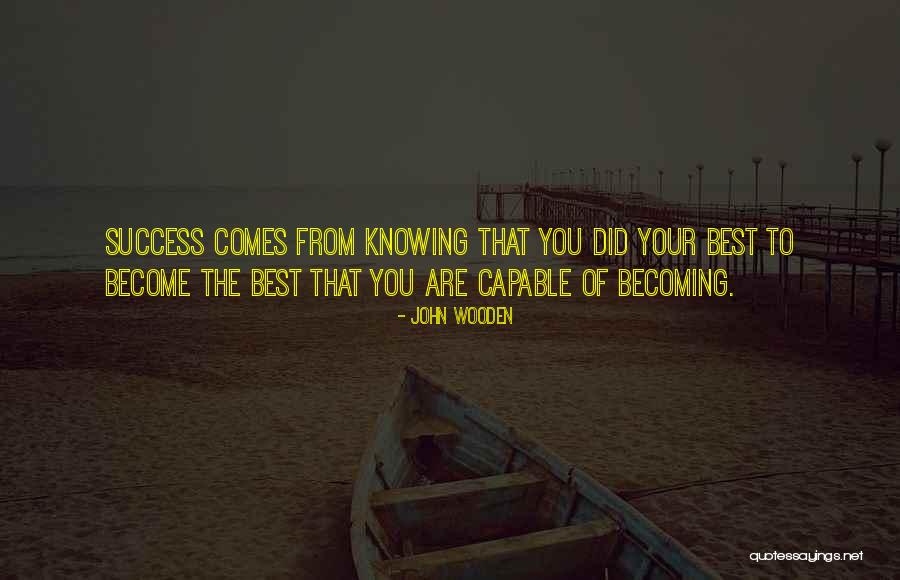 Becoming The Best Quotes By John Wooden Becoming The Best Quotes By John Wooden