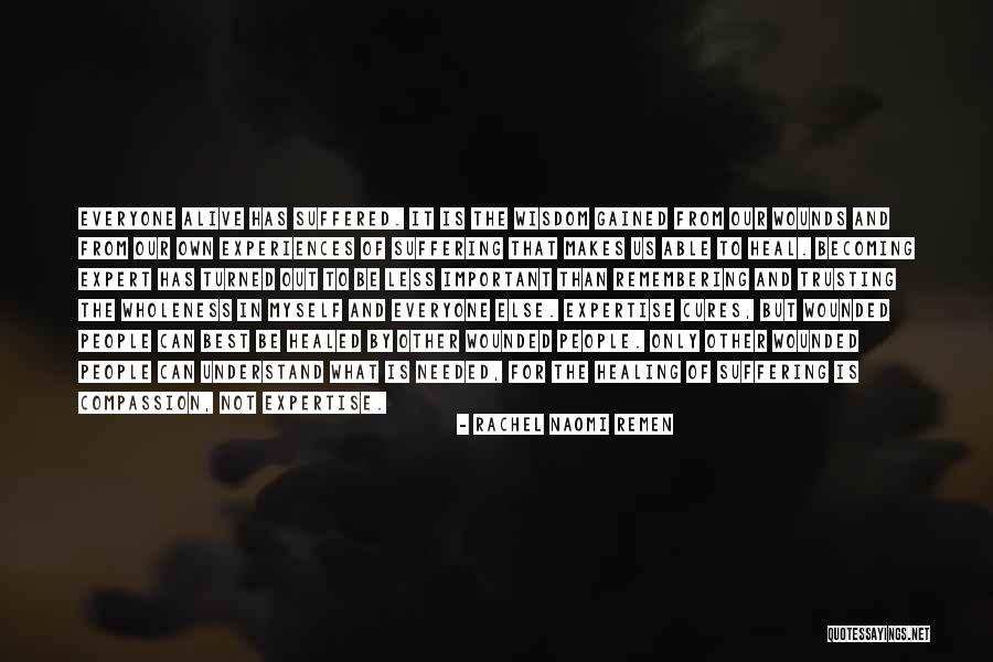 Becoming The Best Quotes By Rachel Naomi Remen Becoming The Best Quotes By Rachel Naomi Remen