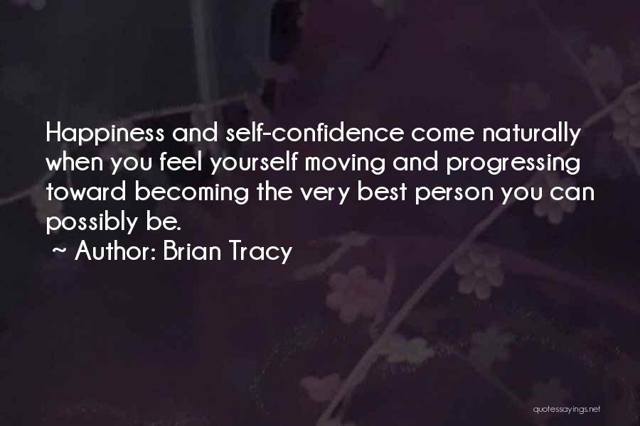 Becoming The Best You Can Be Quotes By Brian Tracy