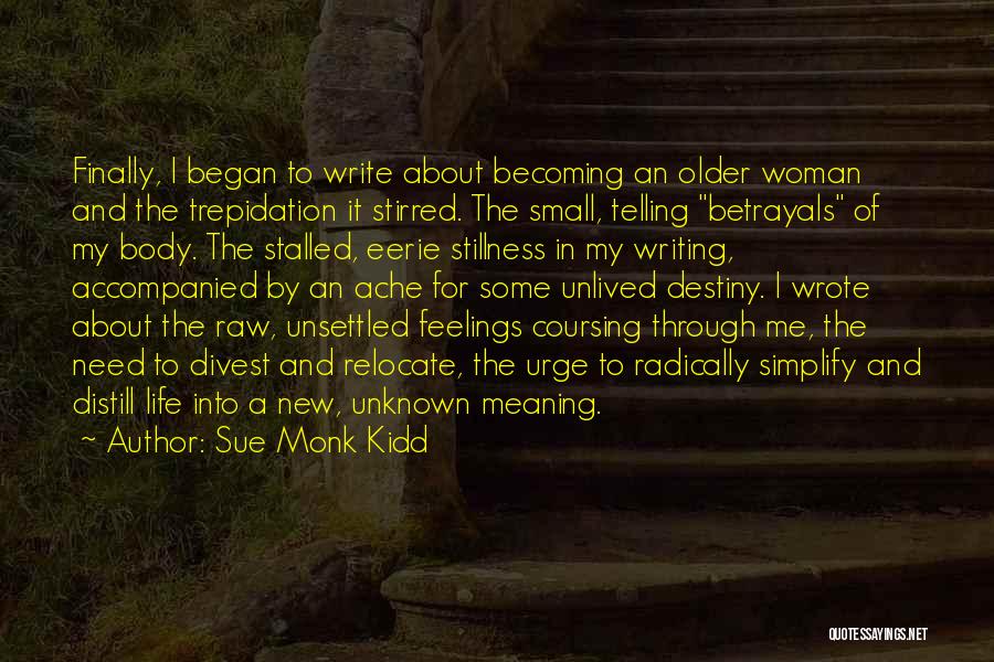 Becoming The New Me Quotes By Sue Monk Kidd