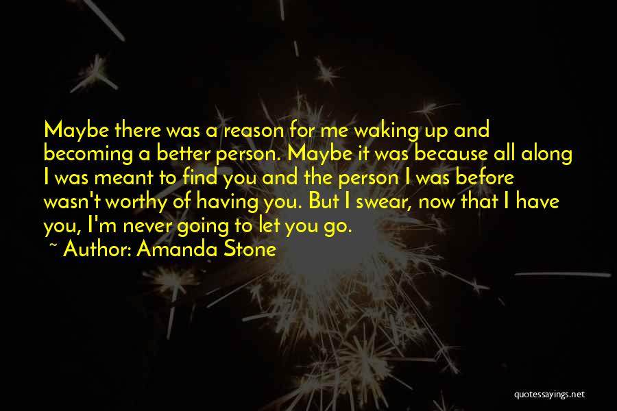 Becoming Who You Are Meant To Be Quotes By Amanda Stone