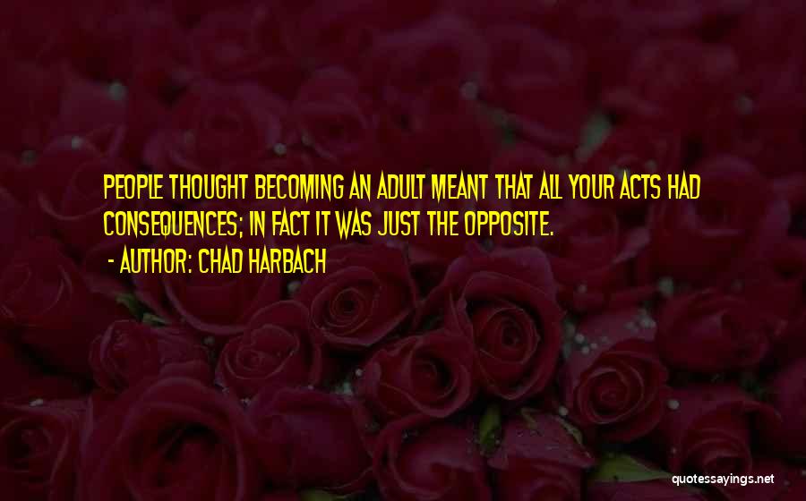 Becoming Who You Are Meant To Be Quotes By Chad Harbach