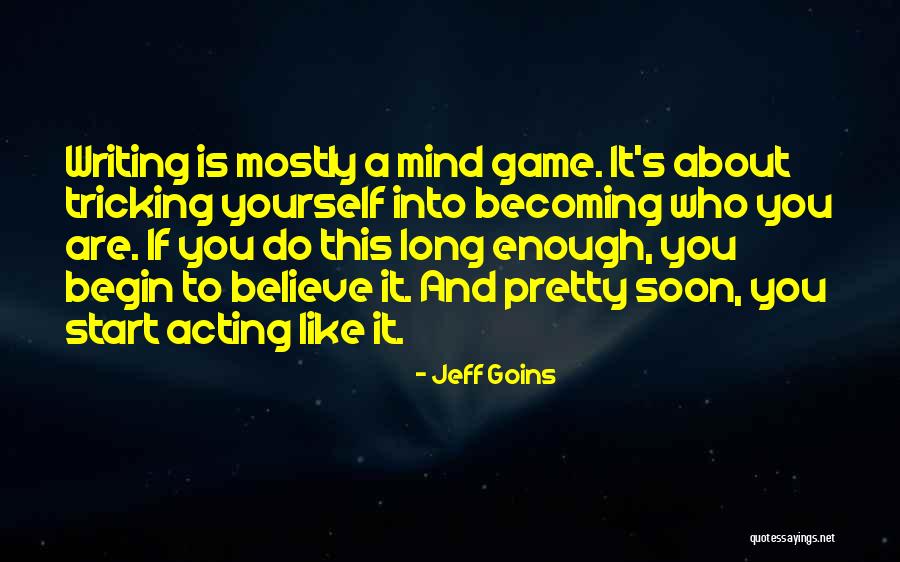 Becoming Who You Are Quotes By Jeff Goins Becoming Who You Are Quotes By Jeff Goins