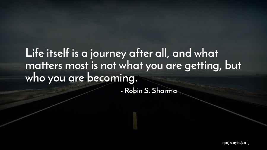 Becoming Who You Are Quotes By Robin S. Sharma Becoming Who You Are Quotes By Robin S. Sharma
