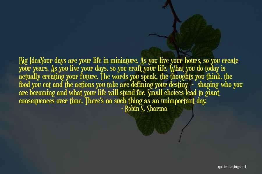 Becoming Who You Are Today Quotes By Robin S. Sharma