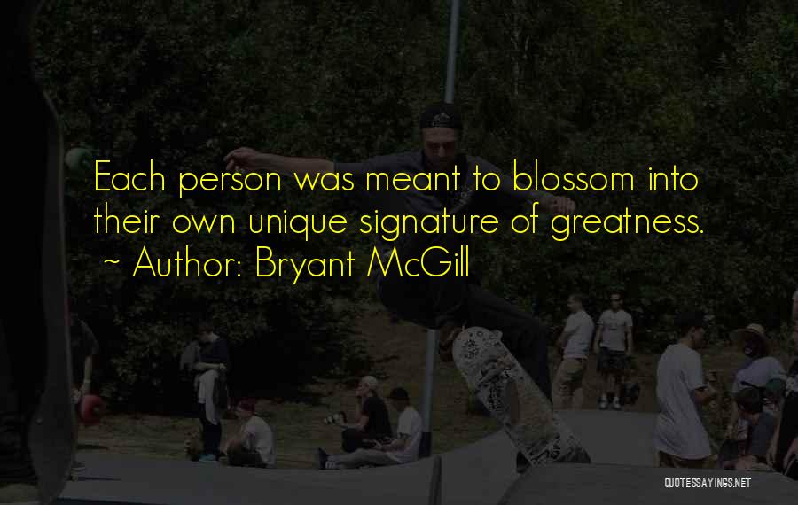Becoming Who You Were Meant To Be Quotes By Bryant McGill