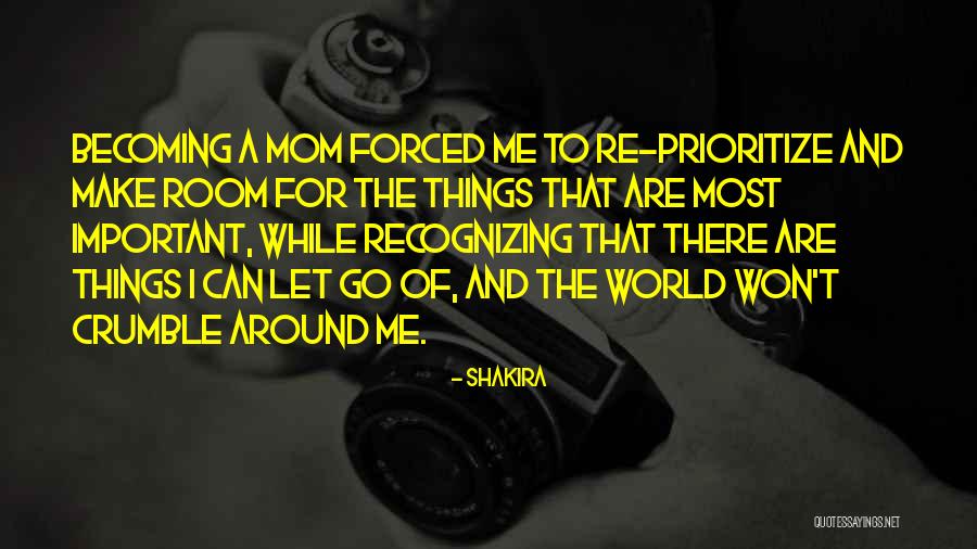 Becoming Your Mom Quotes By Shakira Becoming Your Mom Quotes By Shakira