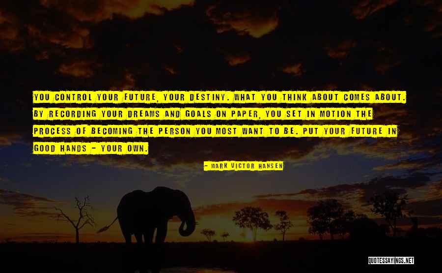 Becoming Your Own Person Quotes By Mark Victor Hansen Becoming Your Own Person Quotes By Mark Victor Hansen