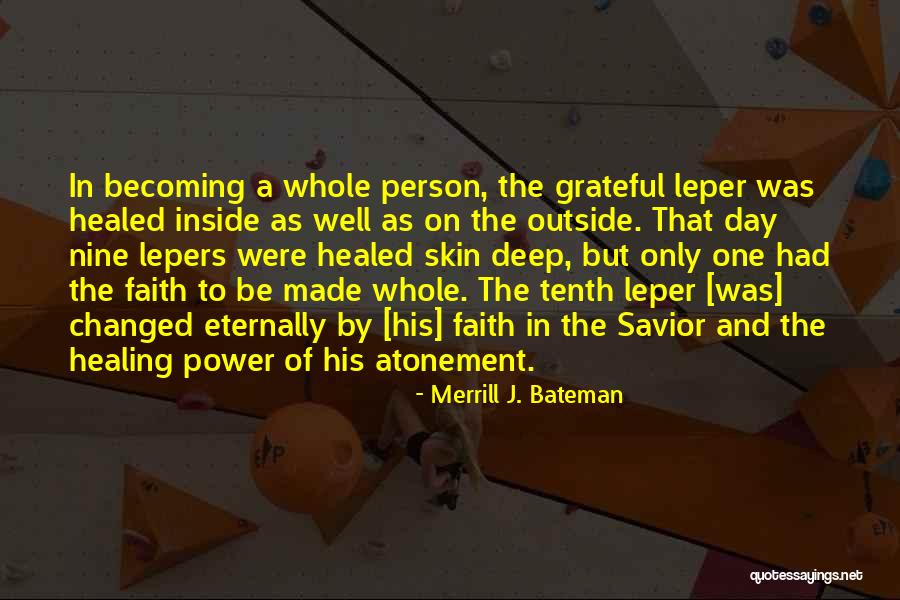 Becoming Your Own Person Quotes By Merrill J. Bateman Becoming Your Own Person Quotes By Merrill J. Bateman