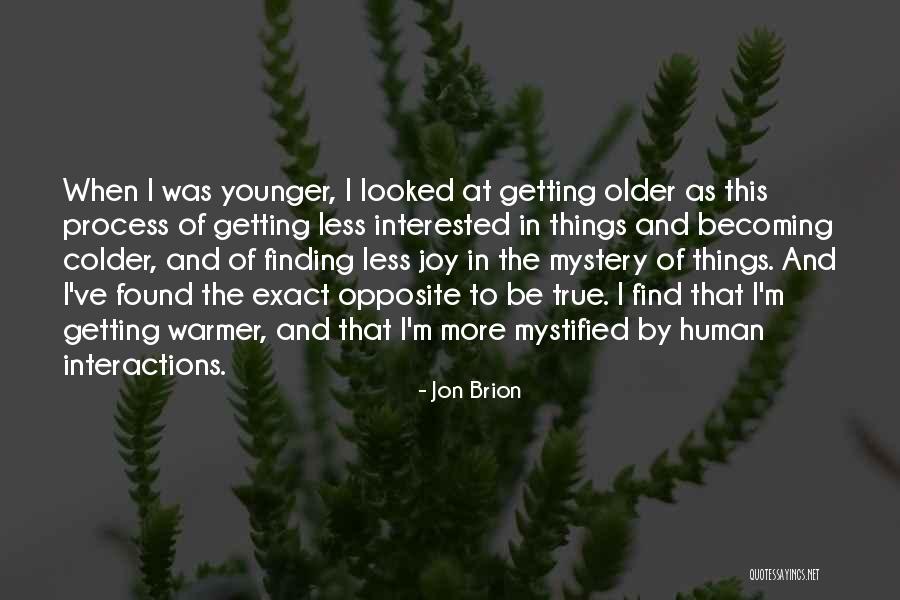 Becoming Your True Self Quotes By Jon Brion Becoming Your True Self Quotes By Jon Brion