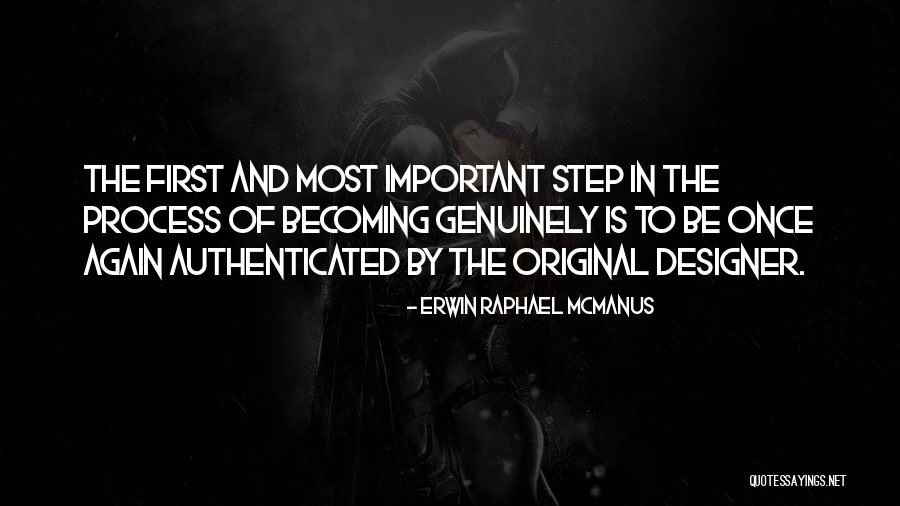 Becoming Yourself Again Quotes By Erwin Raphael McManus Becoming Yourself Again Quotes By Erwin Raphael McManus