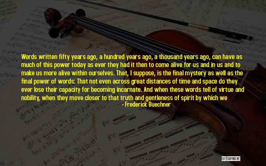 Becoming Yourself Again Quotes By Frederick Buechner Becoming Yourself Again Quotes By Frederick Buechner