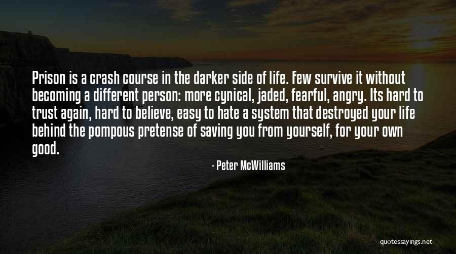 Becoming Yourself Again Quotes By Peter McWilliams Becoming Yourself Again Quotes By Peter McWilliams
