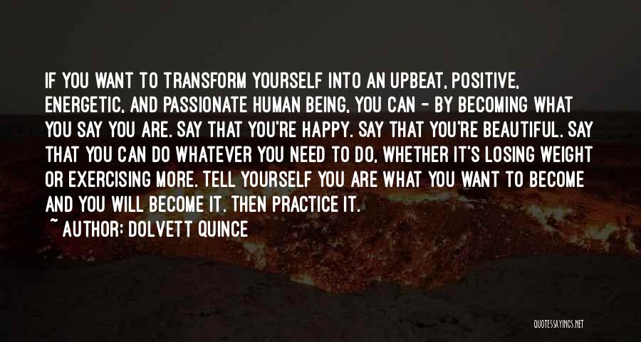 Becoming Yourself Quotes By Dolvett Quince