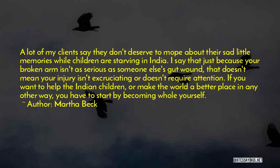 Becoming Yourself Quotes By Martha Beck