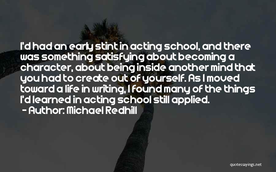 Becoming Yourself Quotes By Michael Redhill