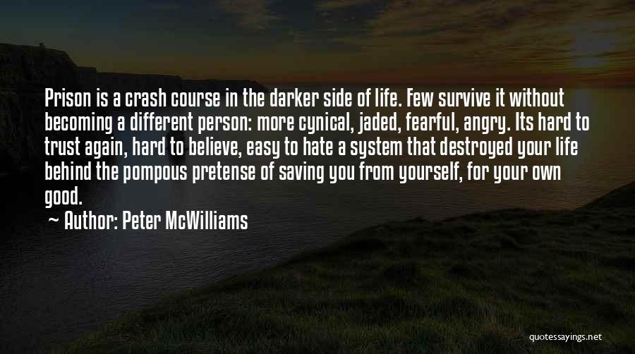 Becoming Yourself Quotes By Peter McWilliams