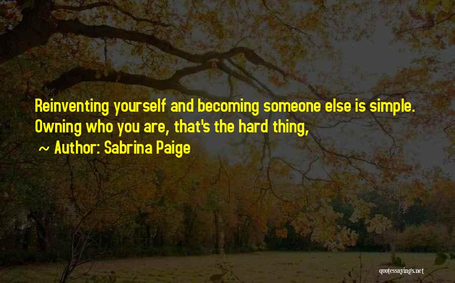 Becoming Yourself Quotes By Sabrina Paige