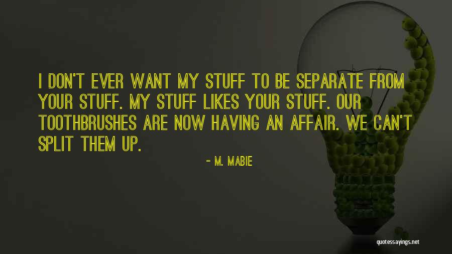 Beconed Quotes By M. Mabie Beconed Quotes By M. Mabie