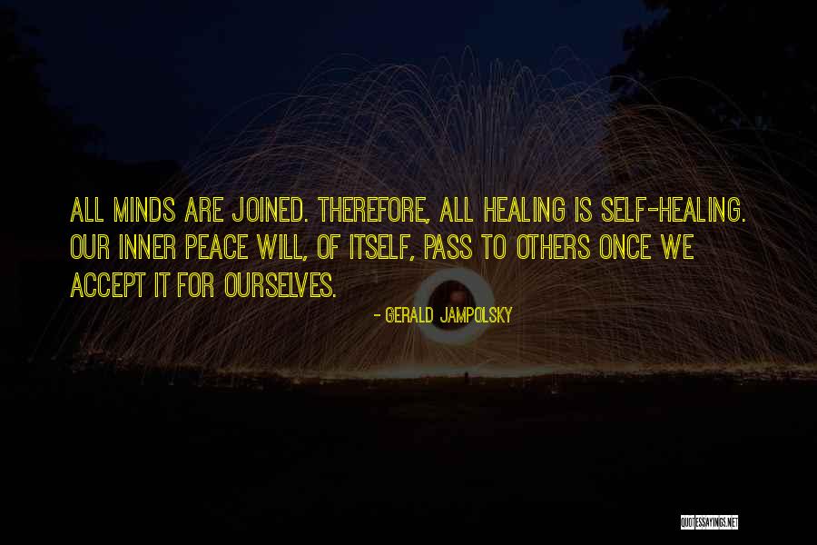 Becourageous Quotes By Gerald Jampolsky Becourageous Quotes By Gerald Jampolsky