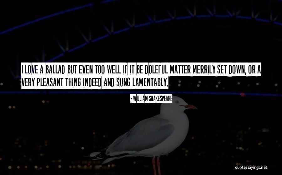 Becraft Firehouse Quotes By William Shakespeare Becraft Firehouse Quotes By William Shakespeare