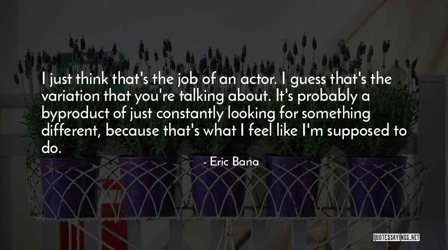 Becraft Plastering Quotes By Eric Bana