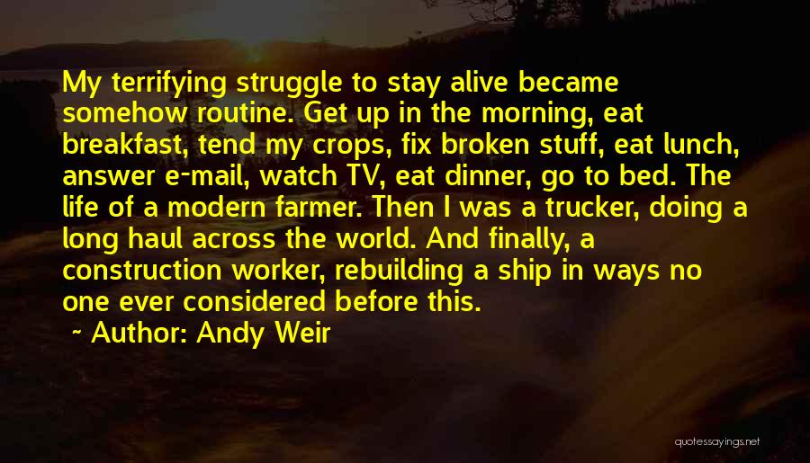 Bed And Breakfast Quotes By Andy Weir