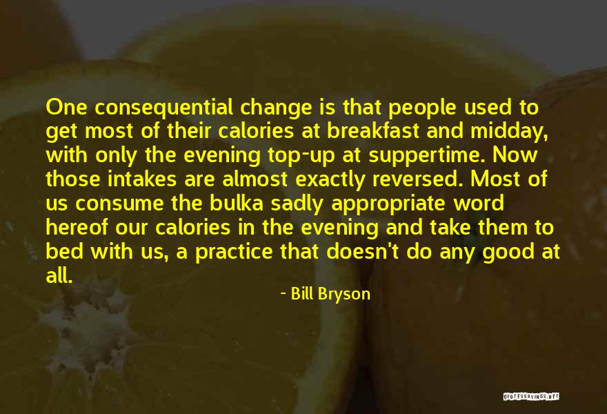 Bed And Breakfast Quotes By Bill Bryson