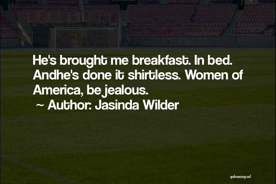 Bed And Breakfast Quotes By Jasinda Wilder