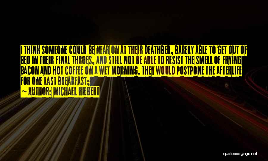 Bed And Breakfast Quotes By Michael Hiebert Bed And Breakfast Quotes By Michael Hiebert
