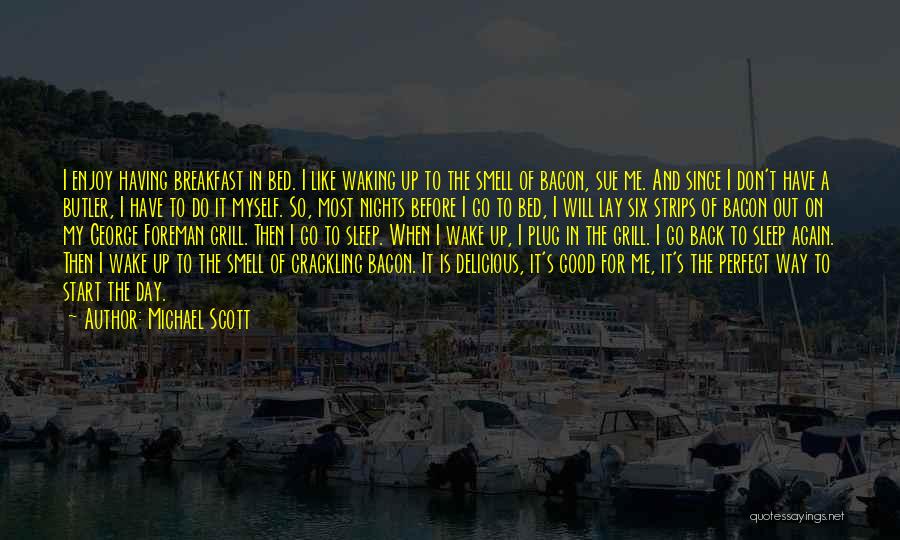 Bed And Breakfast Quotes By Michael Scott Bed And Breakfast Quotes By Michael Scott