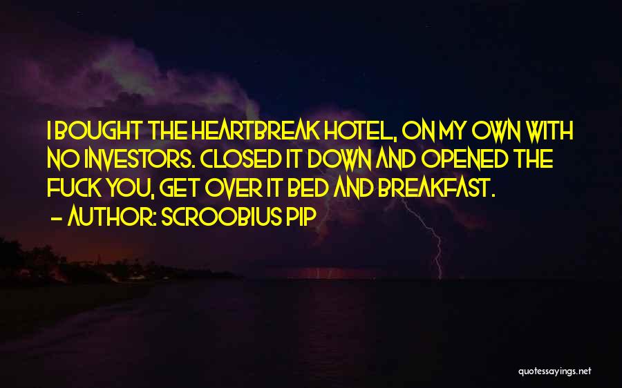 Bed And Breakfast Quotes By Scroobius Pip