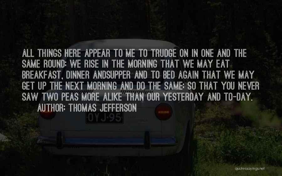 Bed And Breakfast Quotes By Thomas Jefferson