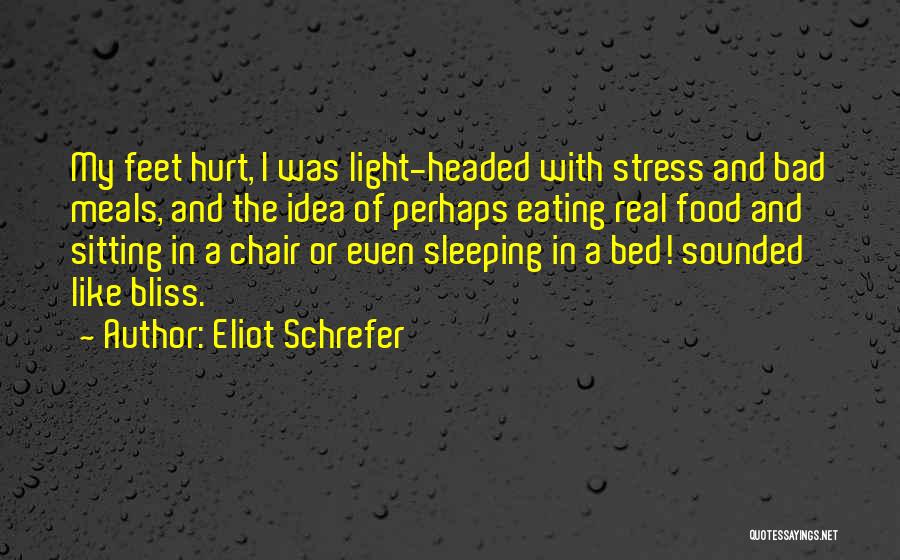 Bed And Sleeping Quotes By Eliot Schrefer