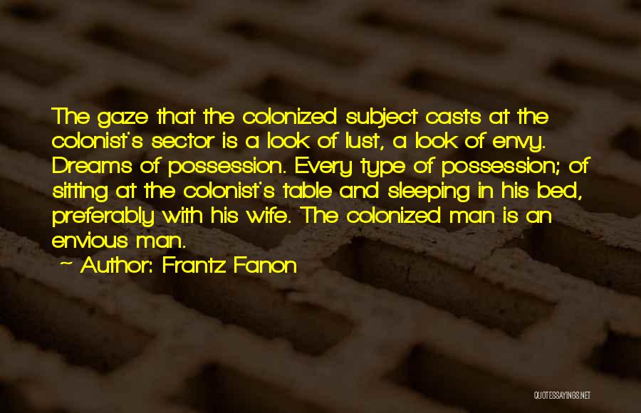 Bed And Sleeping Quotes By Frantz Fanon