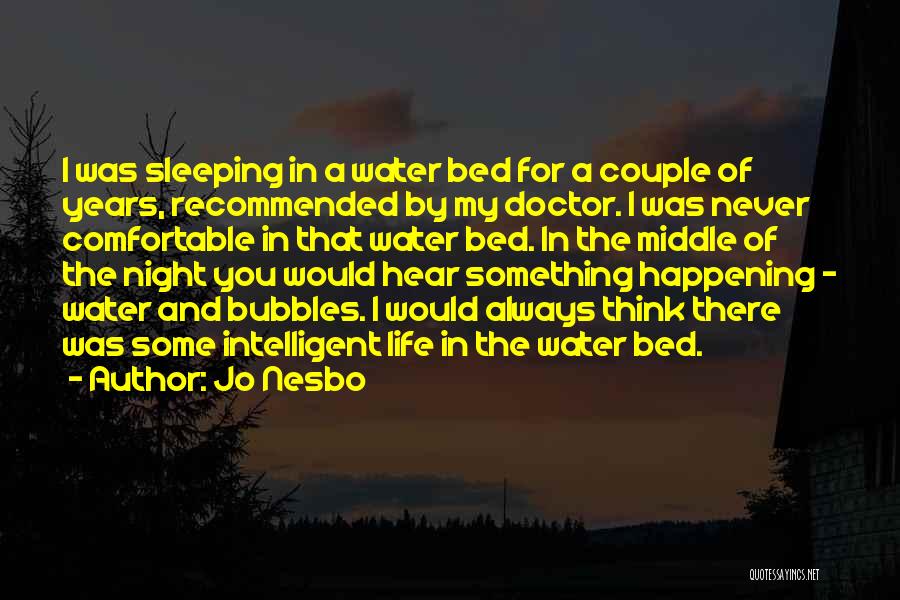 Bed And Sleeping Quotes By Jo Nesbo