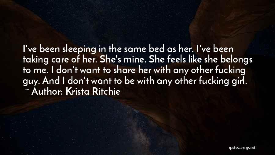 Bed And Sleeping Quotes By Krista Ritchie