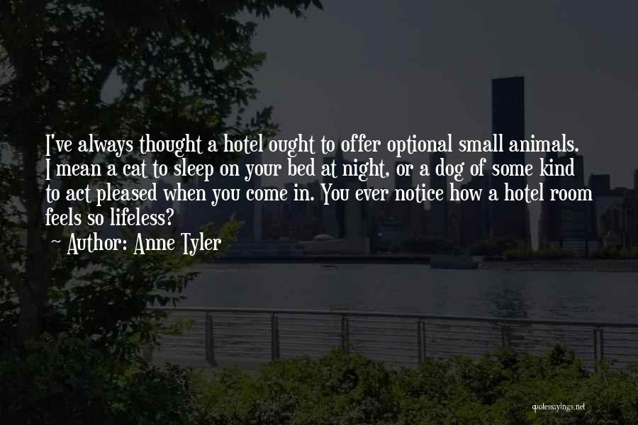 Bed At Night Quotes By Anne Tyler