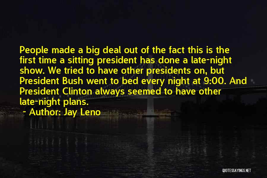 Bed At Night Quotes By Jay Leno