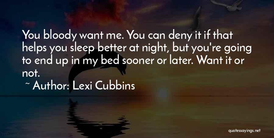 Bed At Night Quotes By Lexi Cubbins