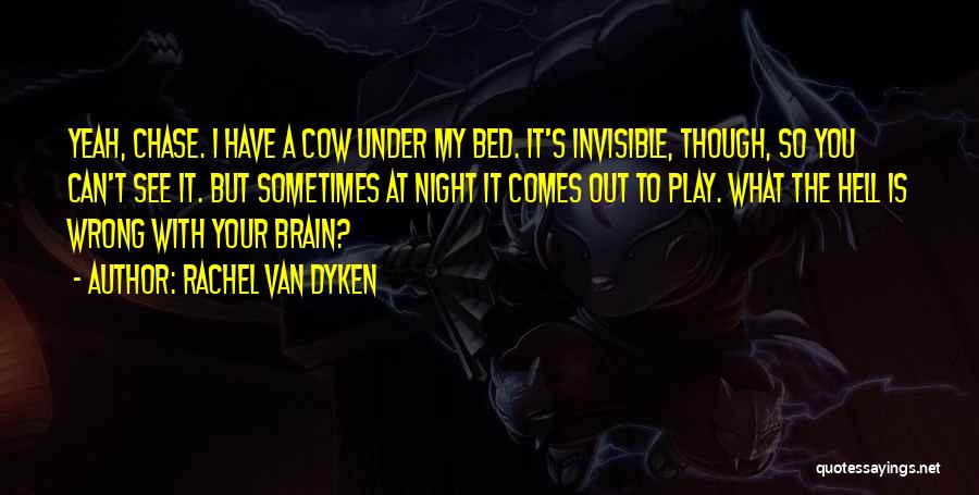 Bed At Night Quotes By Rachel Van Dyken