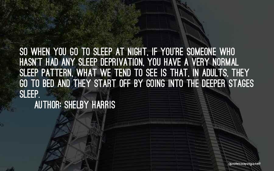 Bed At Night Quotes By Shelby Harris