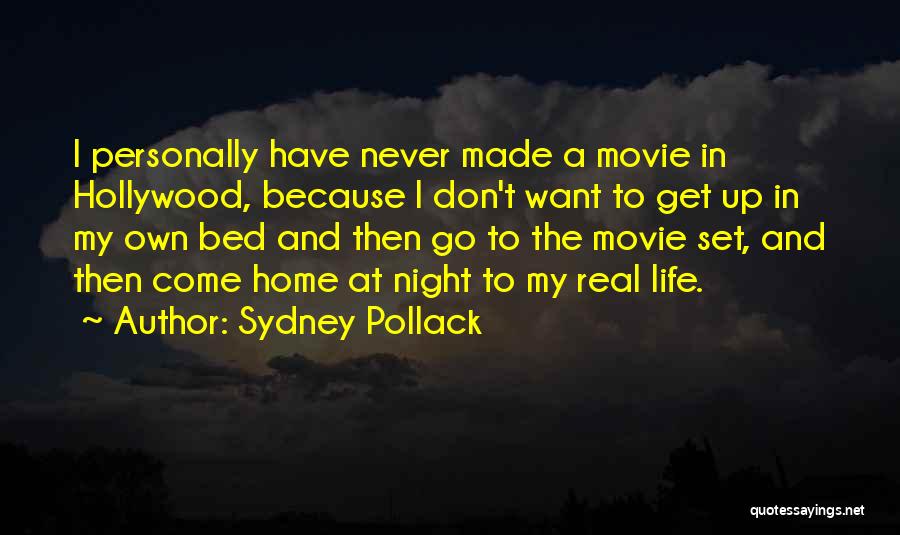 Bed At Night Quotes By Sydney Pollack