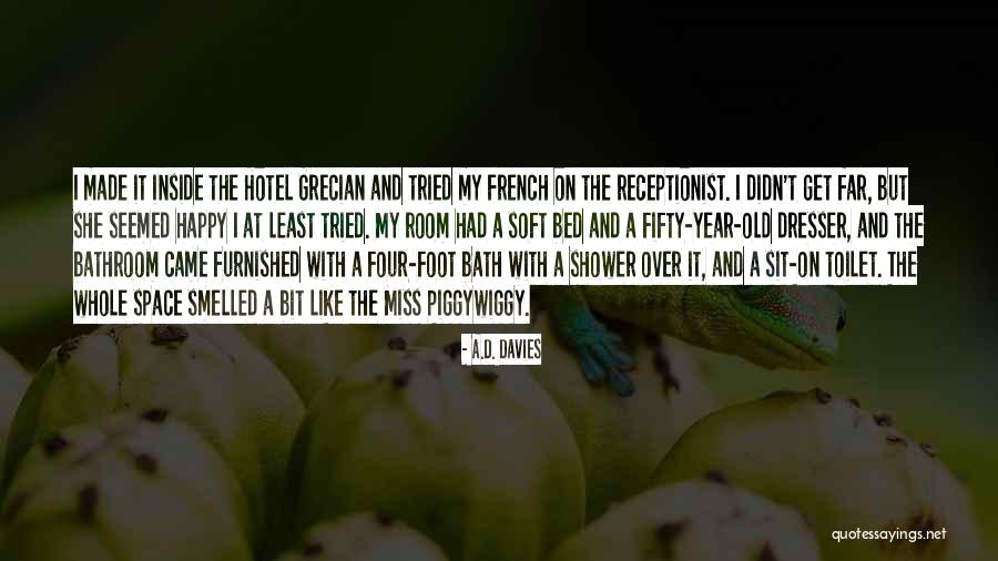 Bed Bath Quotes By A.D. Davies Bed Bath Quotes By A.D. Davies