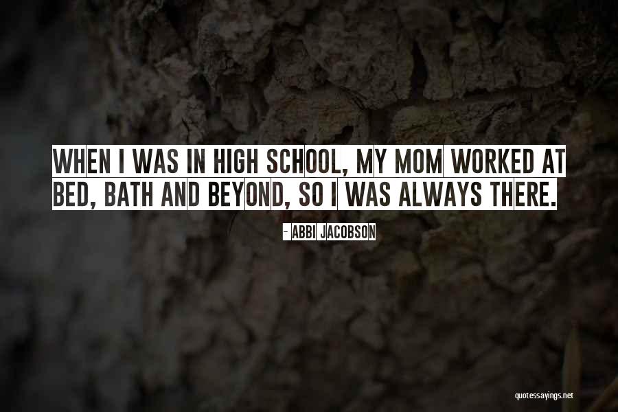 Bed Bath Quotes By Abbi Jacobson Bed Bath Quotes By Abbi Jacobson