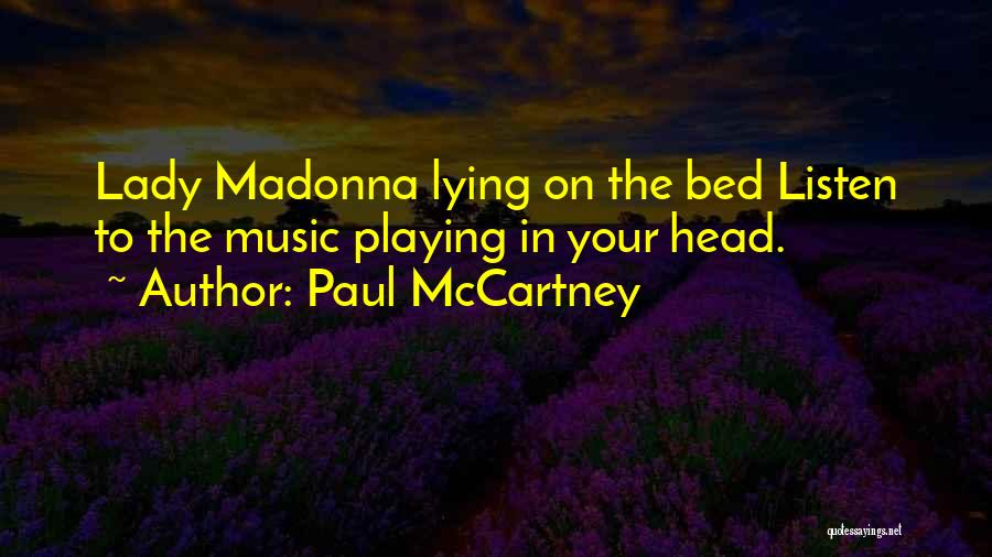 Bed Head Quotes By Paul McCartney