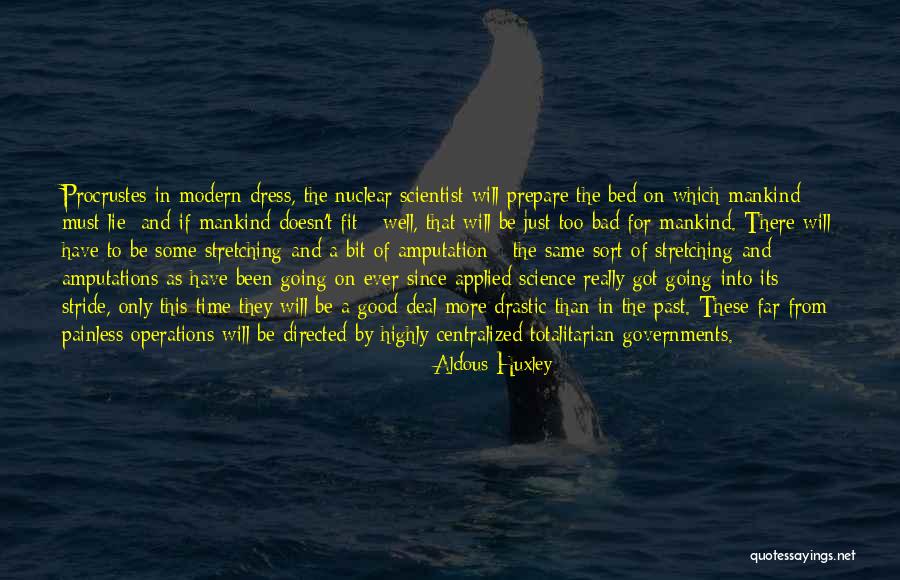 Bed Of Procrustes Quotes By Aldous Huxley Bed Of Procrustes Quotes By Aldous Huxley