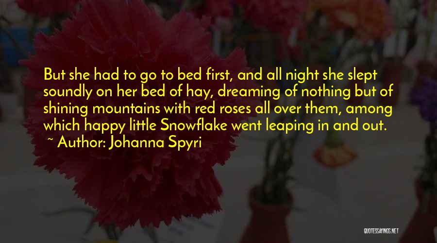 Bed Of Roses Quotes By Johanna Spyri