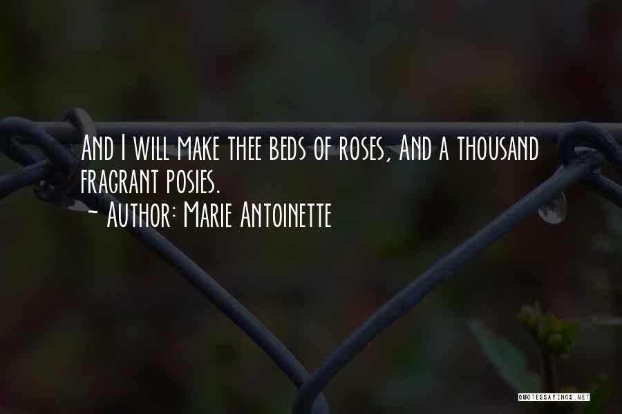 Bed Of Roses Quotes By Marie Antoinette