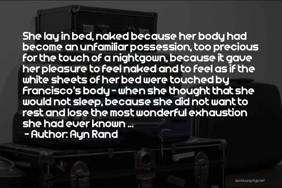 Bed Rest Quotes By Ayn Rand